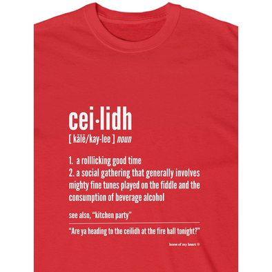 The Definition of a Ceilidh is...T-shirt